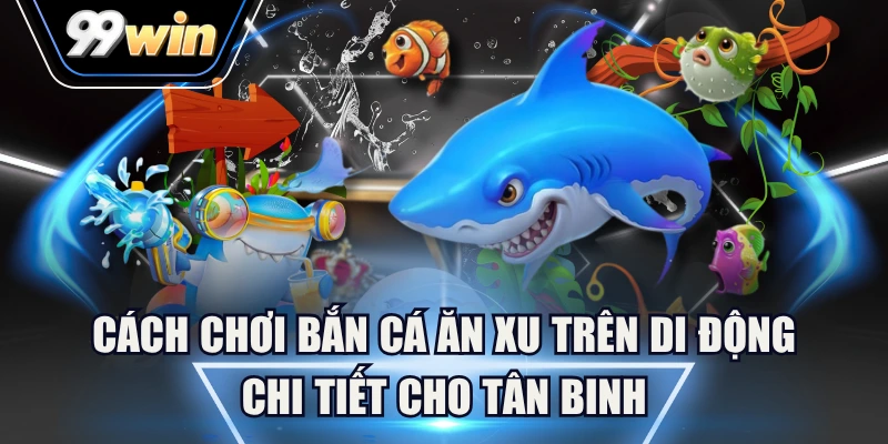 bắn cá ăn xu